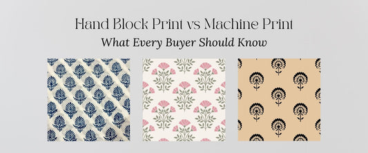 Hand Block Print vs Machine Print: What Every Buyer Should Know