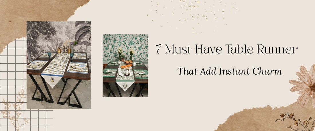 7 Must-Have Table Runner That Add Instant Charm