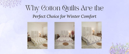 Why Cotton Quilts Are the Perfect Choice for Winter Comfort