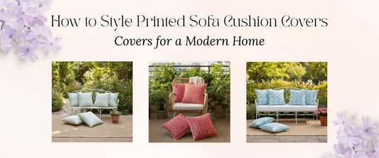 How to Style Printed Sofa Cushion Covers for a Modern Home