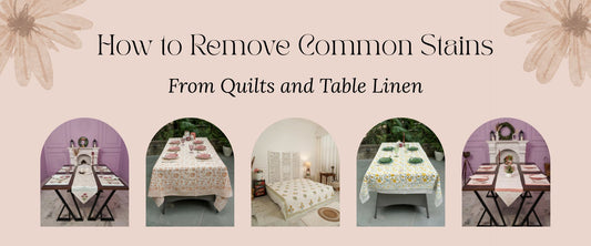 How to Remove Common Stains from Quilts and Table Linen